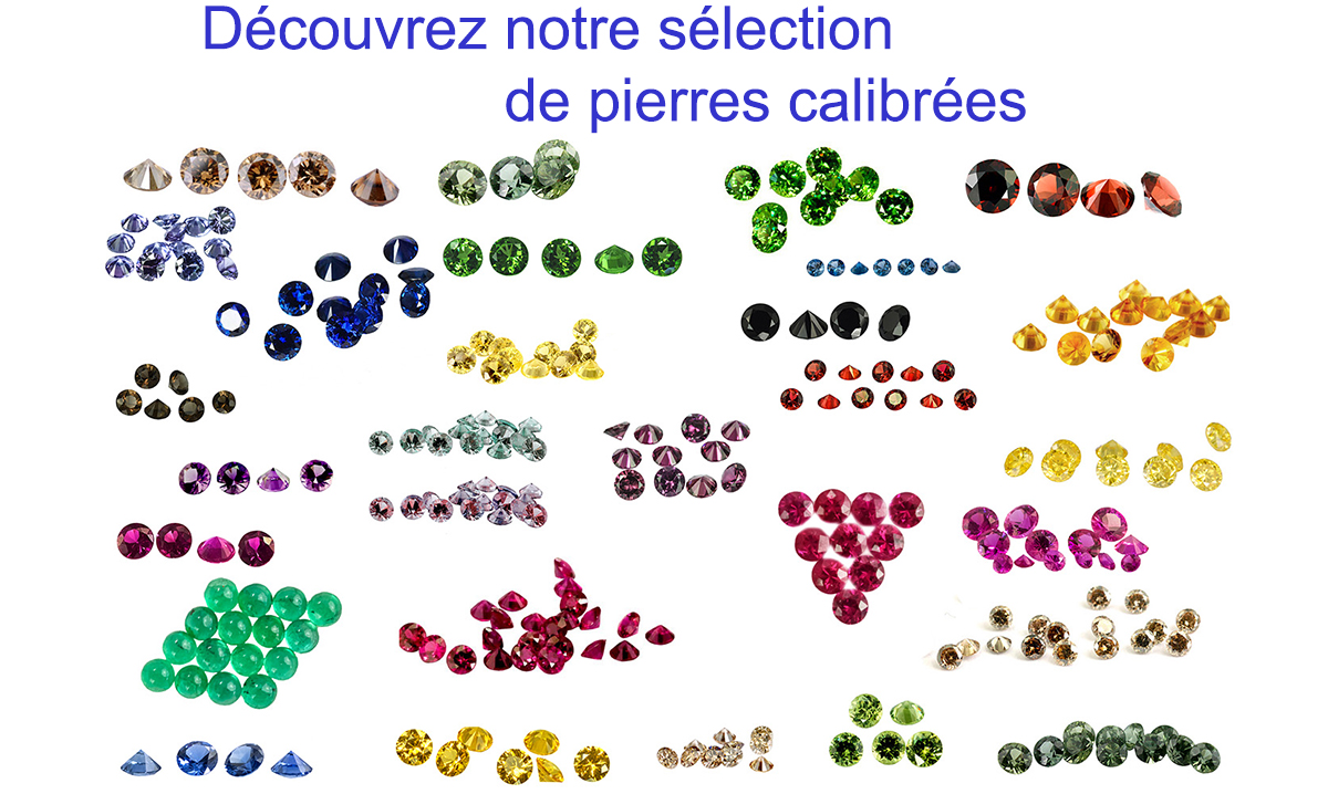 pierres fines et précieuses calibrées